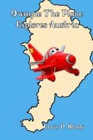 Dwayne the Plane Explores Austria B0C8RJR6D6 Book Cover