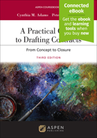A Practical Guide to Drafting Contracts: From Concept to Closure [Connected Ebook] B0DXKH3FSB Book Cover