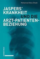 Jaspers Krankheit Und Die Arzt-Patienten-Beziehung 3796545041 Book Cover