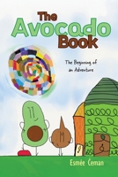 The Avocado Book: The Beginning of an Adventure B0FWB1HXP5 Book Cover