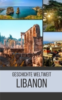 Libanon: Geschichte weltweit B0CCXLY5TY Book Cover