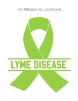 My Personal Logbook: Lyme Disease - The BIG Pain Diary Manager, Huge 8,5x11", 120 Full Question Pages, Pain Level, Activity, Space for Notes - with the right Awareness Ribbon Color 1089430124 Book Cover