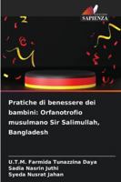 Pratiche di benessere dei bambini: Orfanotrofio musulmano Sir Salimullah, Bangladesh 6209390722 Book Cover