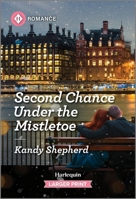 Second Chance Under the Mistletoe 1335470611 Book Cover