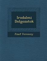 Irodalmi Dolgozatok 1249973503 Book Cover