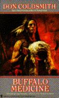 Buffalo Medicine (Spanish Bit Saga of the Plains Indians) 0553269380 Book Cover