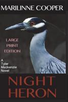 Night Heron (Large Print Edition) 172163049X Book Cover