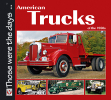 American Trucks of the 1950s 1845842278 Book Cover
