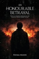 An Honorable Betrayal 192258374X Book Cover