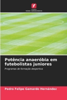 Potência anaeróbia em futebolistas juniores 6206877000 Book Cover