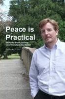 Peace is Practical 0557669839 Book Cover