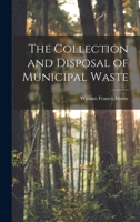 The Collection and Disposal of Municipal Waste B0BQFW86SN Book Cover