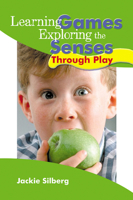 Learning Games: Exploring the Senses Through Play 0876590075 Book Cover