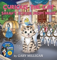 Curious the Cat: The Prom Night Rescue 1807232565 Book Cover