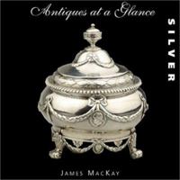 Antiques at a Glance: Silver (Antiques At A Glance) 1856486478 Book Cover