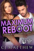 Maximum Reboot: The Paladin Group Book 3 0997189673 Book Cover