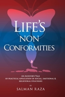 Life's Non Conformities: An Auditor's Tale of Practical Application of Social, Emotional  Behavioral Strategies 1098318676 Book Cover