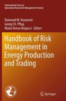 Handbook of Risk Management in Energy Production and Trading 1461490340 Book Cover