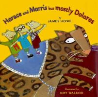 Horace and Morris but mostly Dolores 068985675X Book Cover