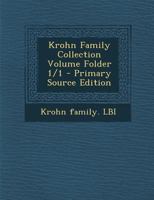Krohn Family Collection Volume Folder 1/1 B0BQCM2D43 Book Cover