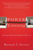 Power Listening: Mastering the Most Critical Business Skill of All 1591844622 Book Cover