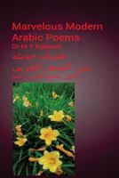 Marvelous Modern Arabic Poems 1548077755 Book Cover