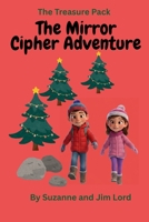 The Treasure Pack: The Mirror Cipher Adventure B0FWHV71GY Book Cover