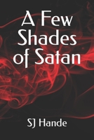 A Few Shades of Satan B09TMVTZXR Book Cover