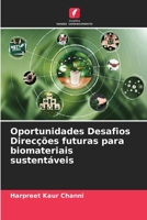 Oportunidades Desafios Direcções futuras para biomateriais sustentáveis (Portuguese Edition) 6207529758 Book Cover