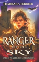 Ranger of the Sky: Path of the Apprentice Mage Book 4 B0C6BQ5DWJ Book Cover