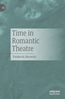 Time in Romantic Theatre 3030960781 Book Cover