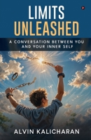 Limits Unleashed: A Conversation Between You and Your Inner Self B0DS5GNNZ4 Book Cover