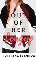 Out of Her League 1979286094 Book Cover
