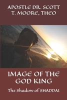 Image of The GOD King: The Shadow of SHADDAI B08WSDW23S Book Cover