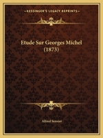 �tude Sur Georges Michel (Classic Reprint) 1141308207 Book Cover