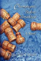 Champagne Before Breakfast 143639127X Book Cover
