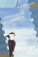 Whispers of Enchanted Hearts: A Romantic Journey through Fantasy and Love B0FTS445XK Book Cover