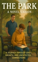 The Park: A Novelization B0FR3K3KGN Book Cover