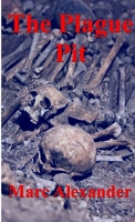 The Plague Pit 1909473197 Book Cover