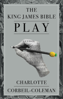 The King James Bible Play 036910644X Book Cover