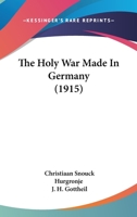 The Holy War Made in Germany 1523201622 Book Cover