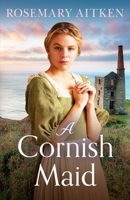 A Cornish Maid 1804365459 Book Cover
