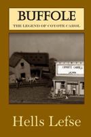 Buffole: The Legend of Coyote Carol 1725932245 Book Cover