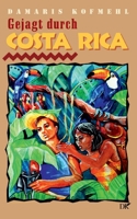 Gejagt durch Costa Rica (German Edition) 3769328175 Book Cover