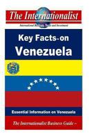Key Facts on Venezuela: Essential Information on Venezuela 1491034734 Book Cover