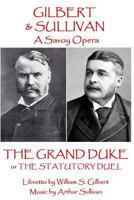 The Grand Duke: Or, The Statutory Duel 1785437283 Book Cover