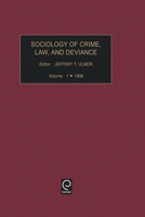 Sociology of Crime, Law, and Deviance (Sociology of Crime Law and Deviance) (Sociology of Crime Law and Deviance) 0762302828 Book Cover