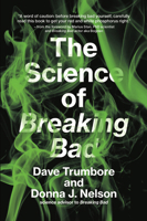 The Science of Breaking Bad 026253715X Book Cover