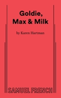 Goldie, Max & Milk 0573711283 Book Cover