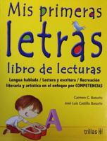 Mis primeras letras: Libro de lecturas 968245347X Book Cover